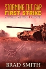 Storming the Gap First Strike By Brad Smith, Keith Tracton (Narrated by), David Heath (Executive Producer) Cover Image