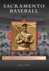 Sacramento Baseball (Images of Baseball) By William D. McPoil Cover Image