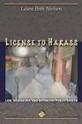 License to Harass: Law, Hierarchy, and Offensive Public Speech (Cultural Lives of Law) Cover Image