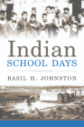Indian School Days (Basil Johnson Titles) Cover Image