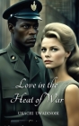 Love in the Heat of War Cover Image