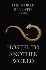 Hostel To Another World By Antonia Self Cover Image