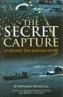Secret Capture: U-110 and the Enigma Story By Capt Stephen Roskill Cover Image