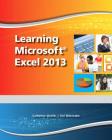 Learning Microsoft Excel 2013, Student Edition -- Cte/School By Faithe Wempen Cover Image