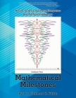 Mathematical Milestones: Nature, Science, Business, Computers and Artificial Intelligence By Clement E. Falbo Cover Image