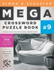 Simon & Schuster Mega Crossword Puzzle Book #9 (S&S Mega Crossword Puzzles #9) By John M. Samson (Editor) Cover Image