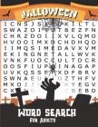 Halloween Word Search For Adults: Biggest Halloween Word Search Puzzle Book From Easy To Hard 60 Pages Large Print By Bell Kaan Cover Image