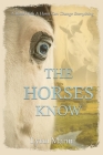 The Horses Know By Lynn Mann Cover Image