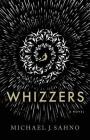 Whizzers By Michael J. Sahno Cover Image