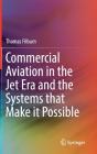 Commercial Aviation in the Jet Era and the Systems That Make It Possible Cover Image