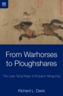 From Warhorses to Ploughshares: The Later Tang Reign of Emperor Mingzong Cover Image