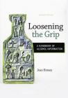 Loosening the Grip: A Handbook of Alcohol Information, 11th edition Cover Image