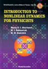 Introduction to Nonlinear Dynamics for Physicists (World Scientific Lecture Notes in Physics #53) Cover Image