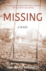 MISSING (A gripping psychological thriller with a shocking twist you won't see coming) Cover Image