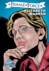 Female Force: Elizabeth Warren By Michael Frizell, Darren Davis (Editor), Vincenzo Sansone (Illustrator) Cover Image