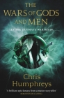 The Wars of Gods and Men (Immortal's Blood) By Chris Humphreys Cover Image