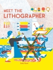 Meet the Lithographer By Gaby Bazin, Vineet Lal (Translated by) Cover Image