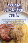 Aroma BucĂtĂrii CehĂ Cover Image