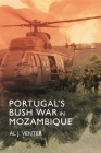 Portugal's Bush War in Mozambique By Al J. Venter Cover Image