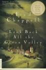 Look Back All the Green Valley: A Novel (The Kirkman Family Cycle #4) By Fred Chappell Cover Image
