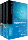 World Scientific Reference of Water Science, the (in 3 Volumes) By Matthew Tirrell (Editor in Chief) Cover Image