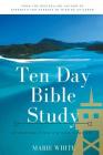 Ten Day Bible Study: Standing Firm on God's Word By Marie White Cover Image