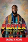 The Mantle Of Prayer: The Anointing And Special Grace For Prayer Ministry Cover Image