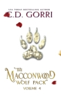 The Macconwood Wolf Pack Volume 4 By C. D. Gorri Cover Image