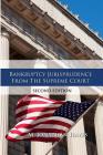 Bankruptcy Jurisprudence From the Supreme Court Second Edition Cover Image
