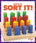Sort It! (Math It!) By Nadia Higgins Cover Image