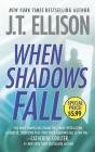 When Shadows Fall (Samantha Owens Novel #3) By J. T. Ellison Cover Image