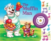 The Muffin Man Tiny Play-A-Song Sound Book By Pi Kids Cover Image