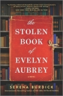The Stolen Book of Evelyn Aubrey By Serena Burdick Cover Image