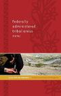 Federally Administered Tribal Areas (Fata) Local Region Handbook: A Guide to the People and the Agencies By Nick Dowling (Editor), Amy Frumin (Editor), Hasan Faqeer Cover Image