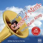 Story of Classical Music 4D By Darren Henley, Marin Alsop (Read by) Cover Image