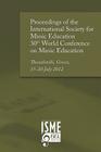 Proceedings of the International Society for Music Education 30th World Conference on Music Education: Thessaloniki, Greece, 15-20 July 2012 By Wendy Sims Cover Image
