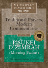 My People's Prayer Book Vol 3: P'Sukei d'Zimrah (Morning Psalms) By Marc Zvi Brettler (Contribution by), Elliot Dorff (Contribution by), David Ellenson (Contribution by) Cover Image