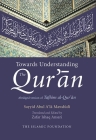 Towards Understanding the Qur'an: English/Arabic Edition (with Commentary in English) By Zafar Ishaq Ansari (Editor), Zafar Ishaq Ansari (Translator), Sayyid Abul A'La Mawdudi Cover Image