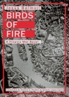 Birds of Fire: A Filipino War Novel By Jesus Balmori, Robert S. Rudder, Ignacio Lopez-Calvo (Prologue by) Cover Image
