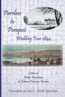 Parsloes to Pompeii Wedding Tour 1844 By Deirdre Marculescu, Derek Alexander (Editor), Rosalind Alexander (Editor) Cover Image