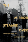 The Mirror Steamed Over: Love and Pop in London, 1962 Cover Image