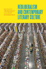 Neoliberalism and Contemporary Literary Culture By Mitchum Huehls (Editor), Rachel Greenwald Smith (Editor) Cover Image