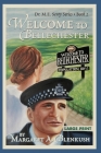 Welcome to Bellechester: Book 2 Dr. M.E. Senty Series Cover Image