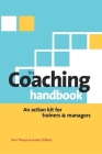 The Coaching Handbook: An Action Kit for Trainers and Managers By Sara Thorpe, Cary Cooper Cover Image