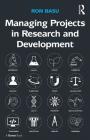 Managing Projects in Research and Development Cover Image