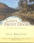 God's Front Door: Private Conversations Cover Image