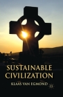 Sustainable Civilization By Klaas Van Egmond Cover Image