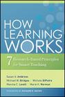 How Learning Works: Seven Research-Based Principles for Smart Teaching (Jossey-Bass Higher and Adult Education) By Susan A. Ambrose, Michael W. Bridges, Michele Dipietro Cover Image