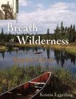 Breath of Wilderness: The Life of Sigurd Olson By Kristin Eggerling Cover Image