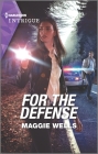 For the Defense By Maggie Wells Cover Image